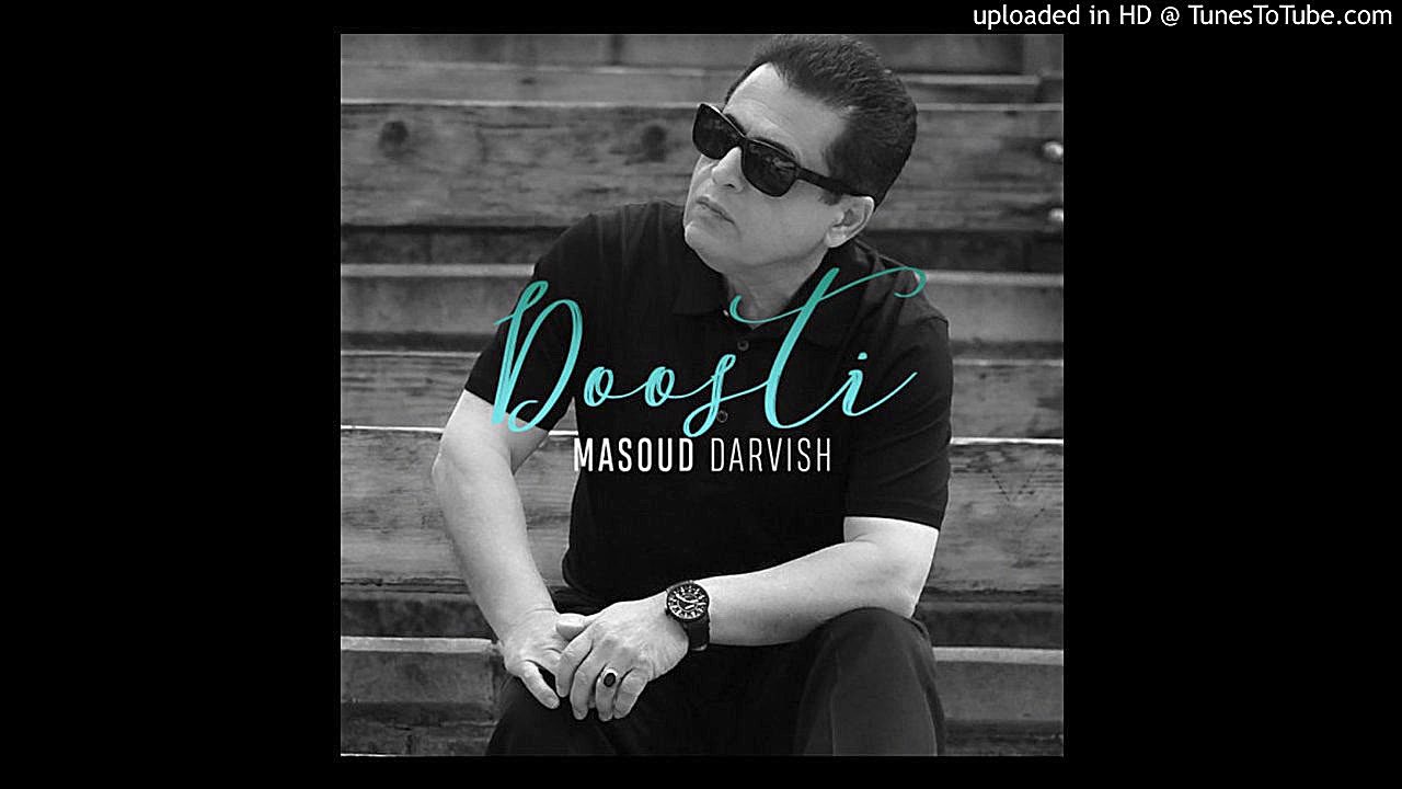 Masoud Darvish  Doosti  آهنگ ج...