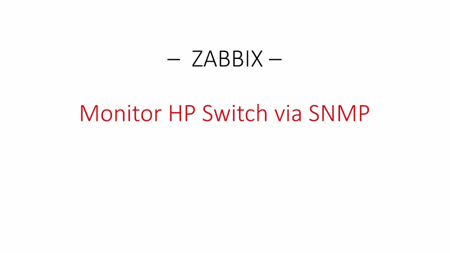 Zabbix Monitor HP Switch via SNMP