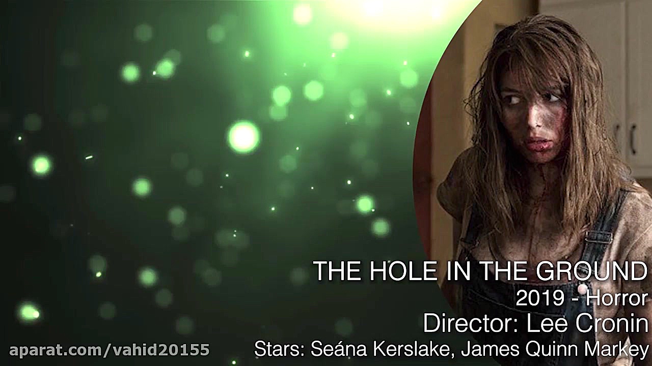 تریلر فیلم ترسناک HOLE IN THE GROUND 2019 زمان227ثانیه