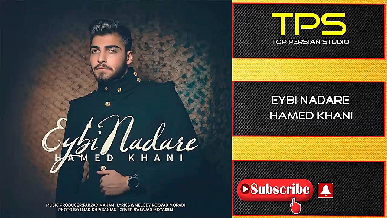 Hamed Khani &ndash; Eybi Nadar...