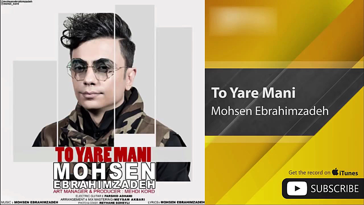 Mohsen Ebrahimzadeh  To Yare M...