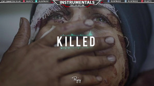 Killed"  Aggressive Trap...