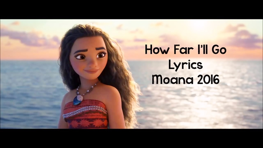 Moana How Far I ll Go Lyrics Auli i Cravalho