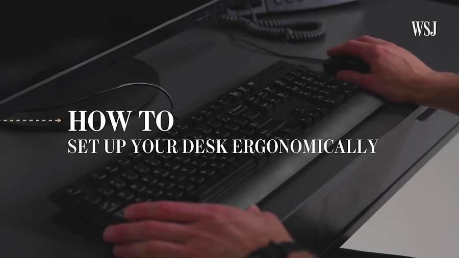 Ergonomics Expert Explains How To Set Up Your Desk Wsj Youtube at
