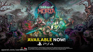 تریلر بازی Children of Morta ف...