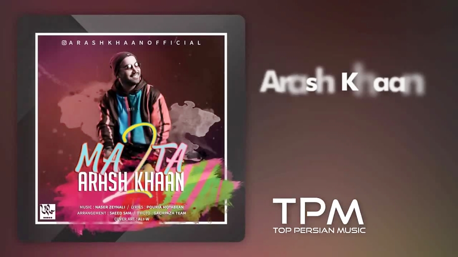 Arash Khaan  Ma 2 Ta  New Pers...