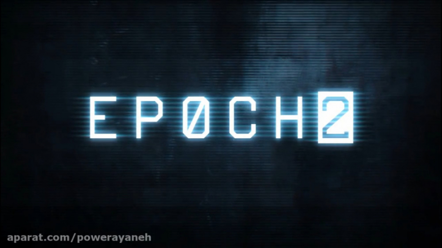 تریلر بازی اکشن EPOCH 2