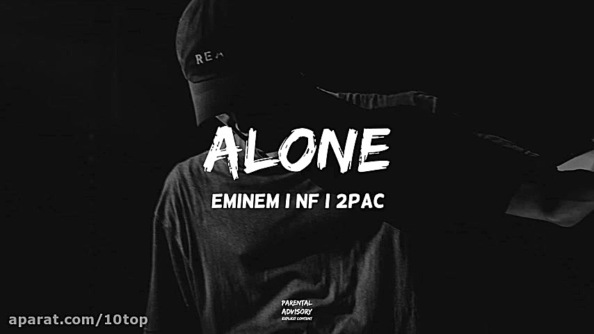 Eminem feat. NF, 2Pac  Alone...