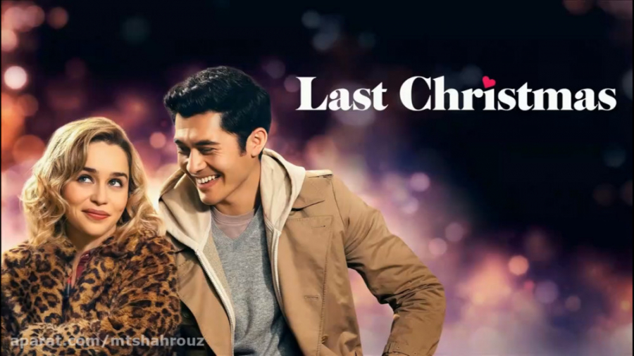 فیلم کریسمس گذشته Last Christmas 2019 زمان5920ثانیه