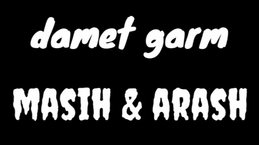 موزیک ویدیو دمت گرم با ادیت