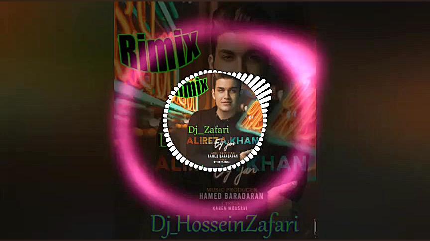 ریمیکس علیرضا خان ای جان