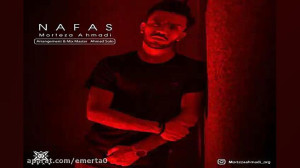 آهنگ مرتضی احمدی  نفس