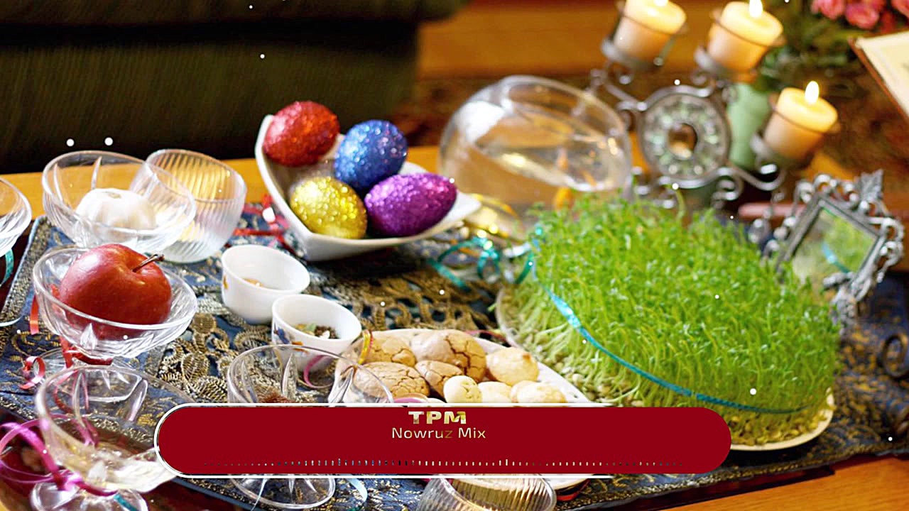 Nowruz Mix  Persian Music For...