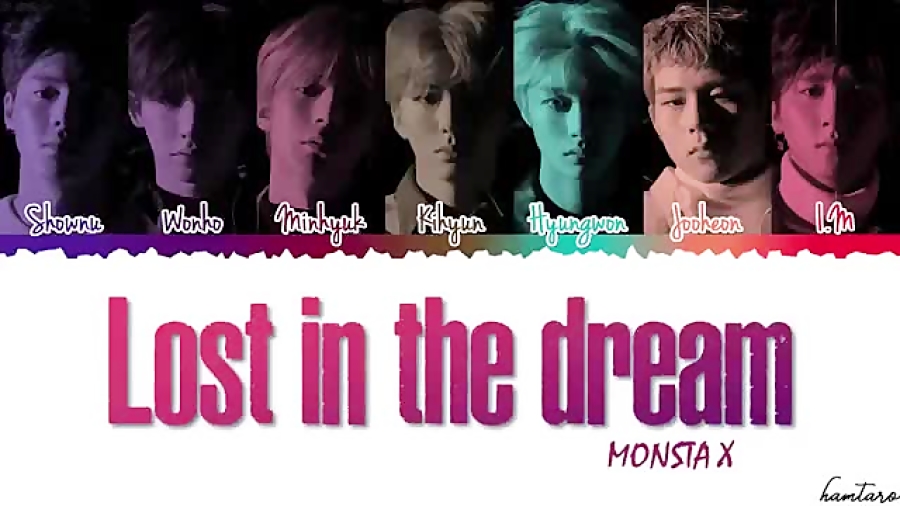 Monsta X Lost In The Dream Lyrics MONSTA X_lost in the dream