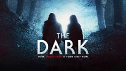 دانلود فیلم The Dark 2018 تاریکی  (ترسناک ، درام) زمان5558ثانیه