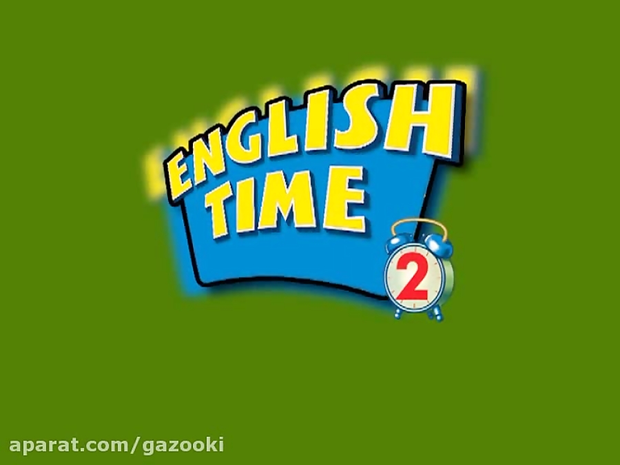 English Time 2 Unit 7 Practice Time A