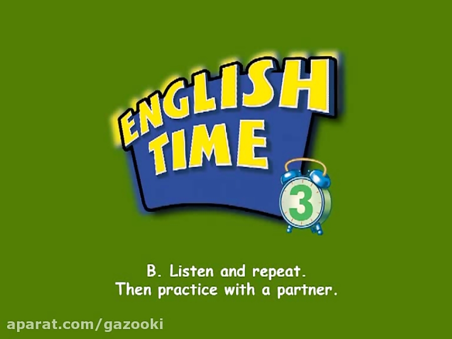 English Time 3 Unit 3 Practice Time B