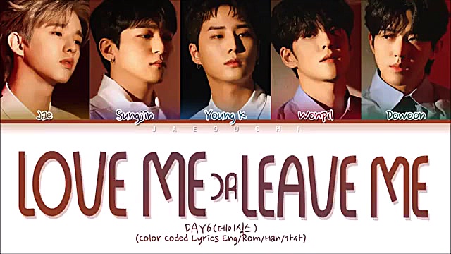 DAY6 love me or leave me