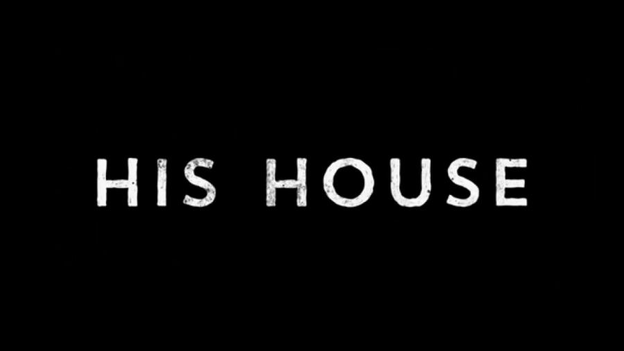 تریلر فیلم His House 2020 زمان149ثانیه