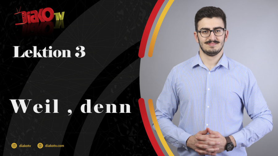 جمله سازی با Weil و denn