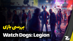 بررسی بازی Watch Dogs Legion...
