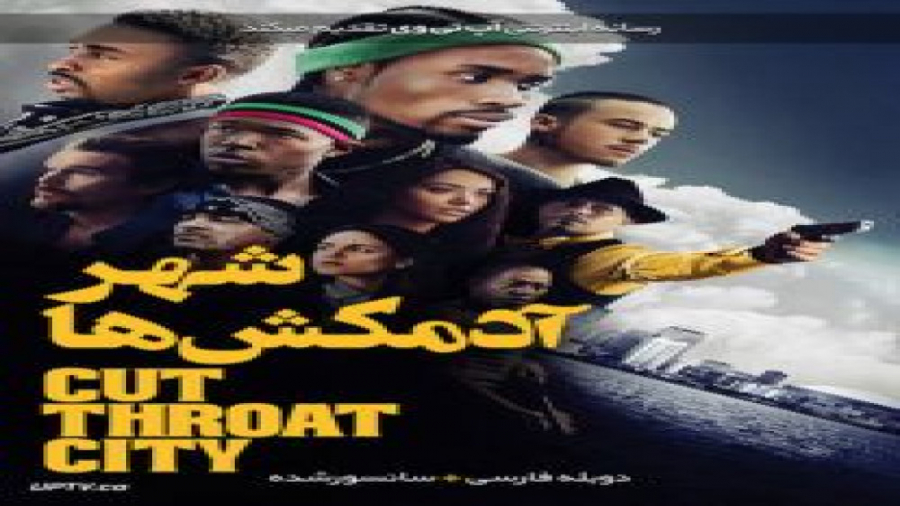 فیلم Cut Throat City 2020 شهر آدمکش ها با دوبله فارسی زمان6984ثانیه
