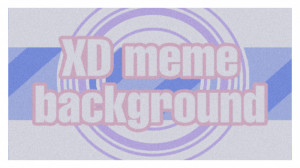 XD meme background// بکگراندgacha club// XD meme(کپشن)