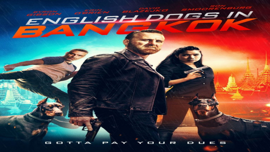 فیلم سگهای انگلیسی در بانکوک 2020 دوبله فارسی زمان4414ثانیه