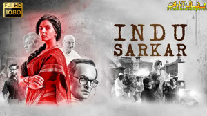 فیلم هندی Indu.Sarkar.2017  زی...