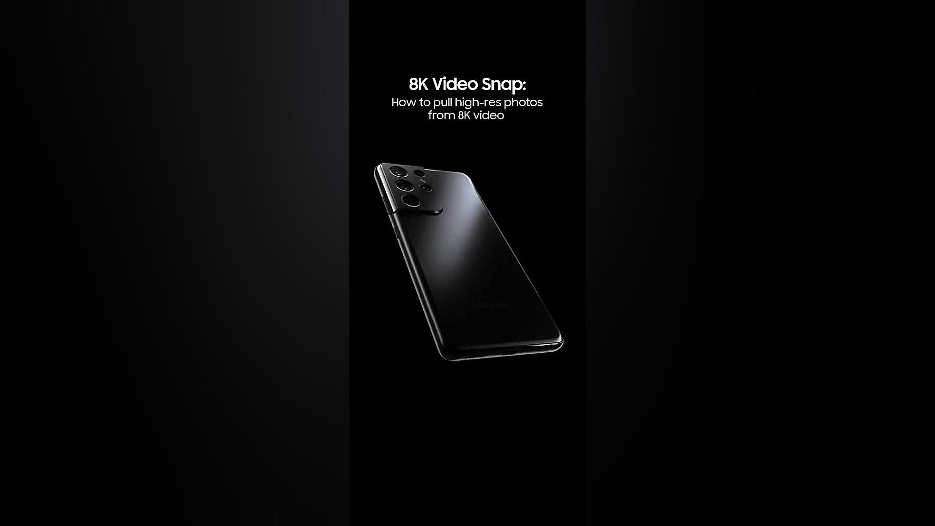 Galaxy S21 Ultra How to use 8K...