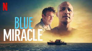 فیلم معجزه آبی 2021 Blue Mirac...