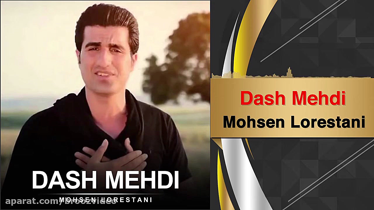 Mohsen Lorestani  Dash Mehdi...