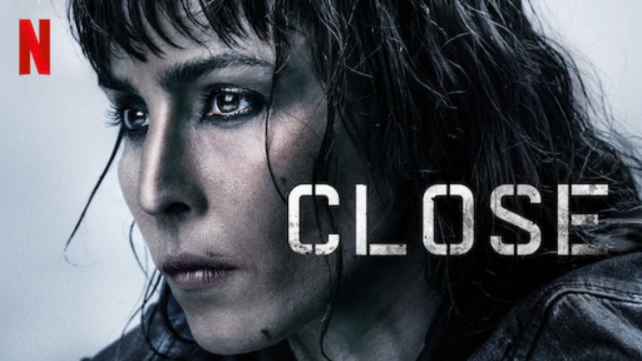 تریلر فیلم اکشن و هیجان انگیز نزدیک: Close 2019 زمان116ثانیه