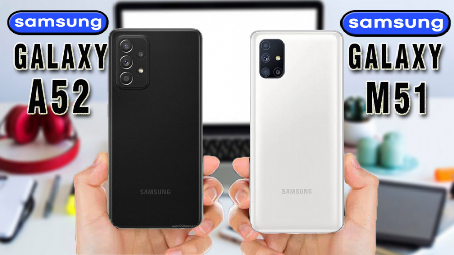 Galaxy A52 vs Galaxy M51 | مقا...