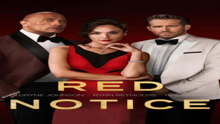 تریلر فیلم اخطار قرمز Red Notice 2021 زمان72ثانیه