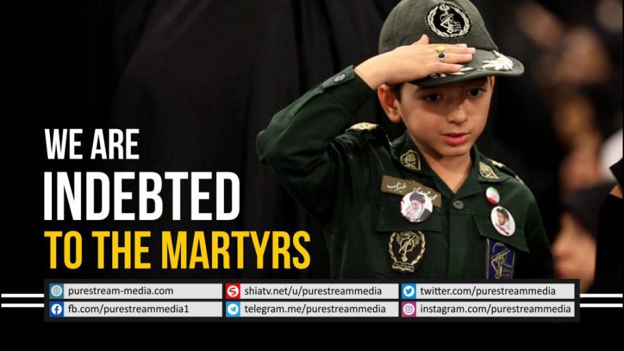 We are Indebted to the Martyrs...