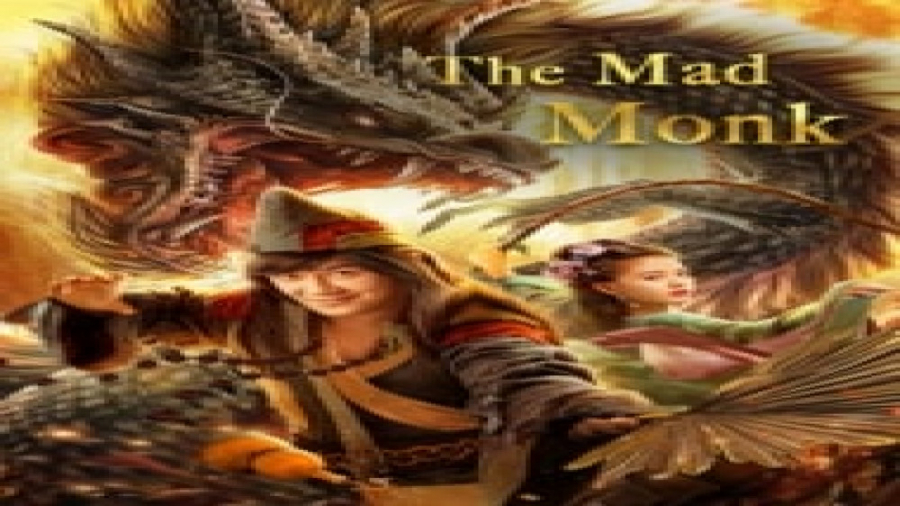 فیلم چینی راهب دیوانه 2021 دوب...