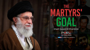 The Martyrs& 039; Goal | Imam...