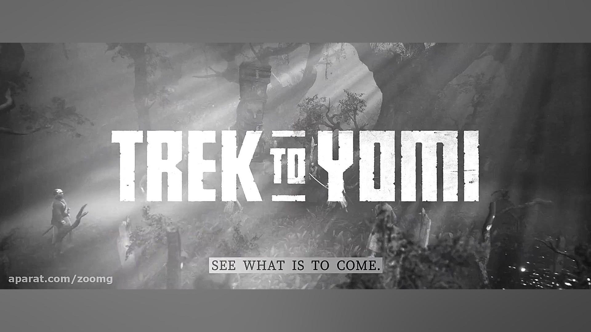 تریلر زمان عرضه بازی Trek to Y...