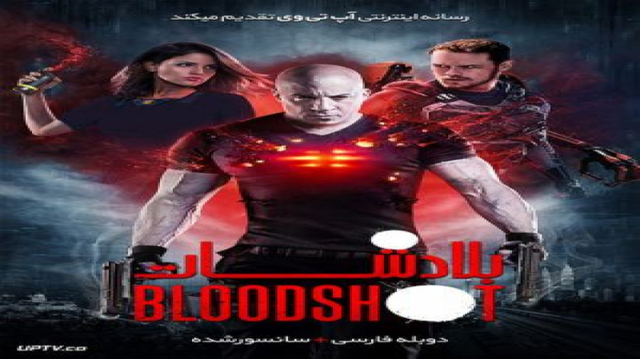 فیلم بلادشات Bloodshot 2020 دوبله فارسی زمان6274ثانیه