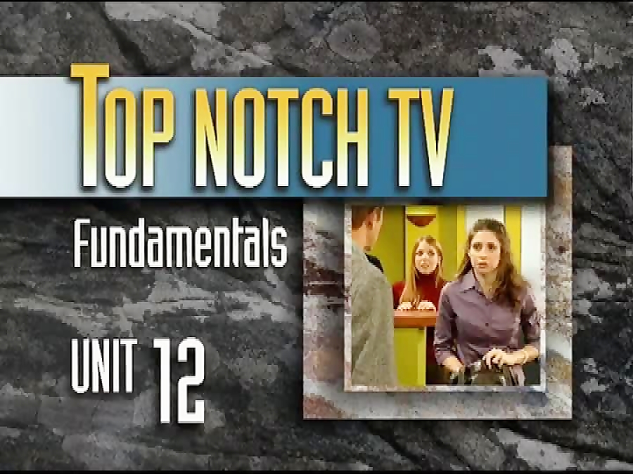 Top Notch Fundamental Unit 12