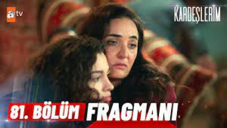 تیزر قسمت ۸۱ سریال برادر و خوا...