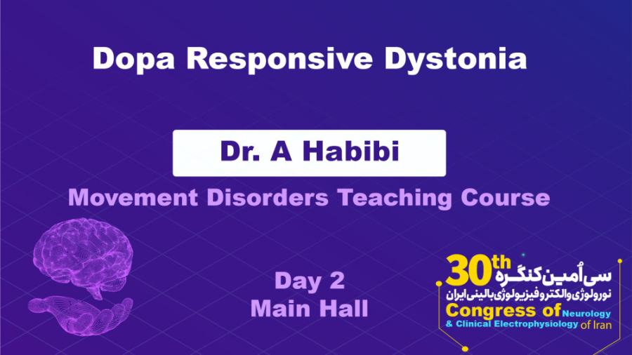 Dopa Responsive Dystonia / Dr. A Habibi