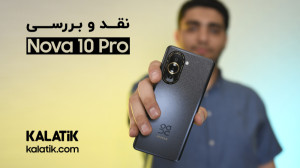 نقد و بررسی هوآوی نوا ۱۰ پرو |...