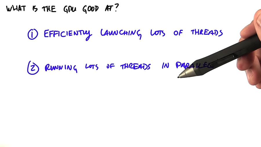 What the GPU Is Good At - Intro to Parallel Programming